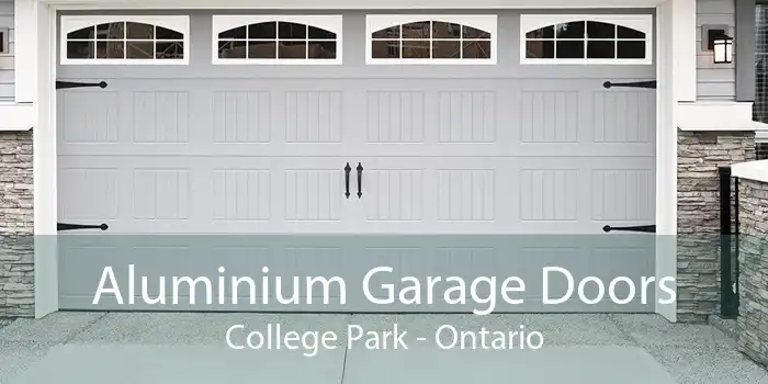 Aluminium Garage Doors College Park - Ontario