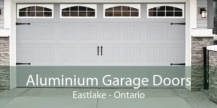 Aluminium Garage Doors Eastlake - Ontario
