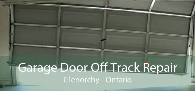 Garage Door Off Track Repair Glenorchy - Ontario