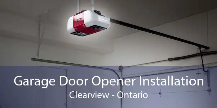 Garage Door Opener Installation Clearview - Ontario