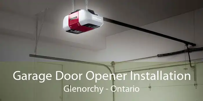 Garage Door Opener Installation Glenorchy - Ontario