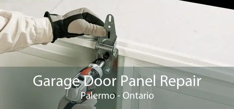 Garage Door Panel Repair Palermo - Ontario