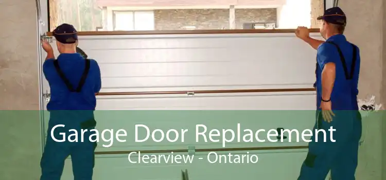 Garage Door Replacement Clearview - Ontario