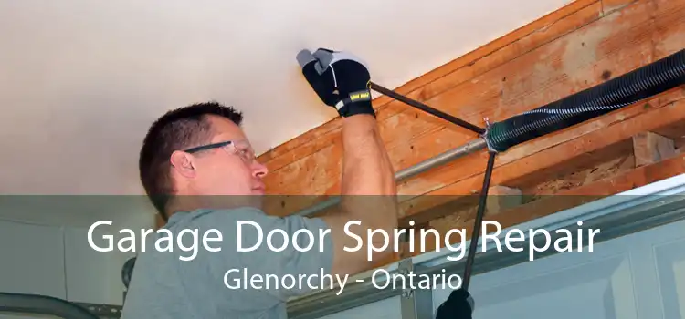 Garage Door Spring Repair Glenorchy - Ontario