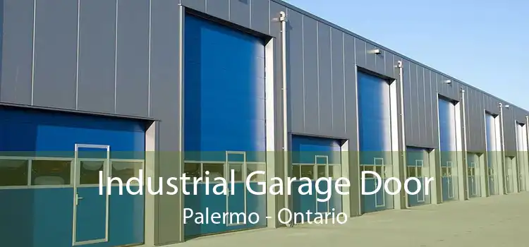 Industrial Garage Door Palermo - Ontario
