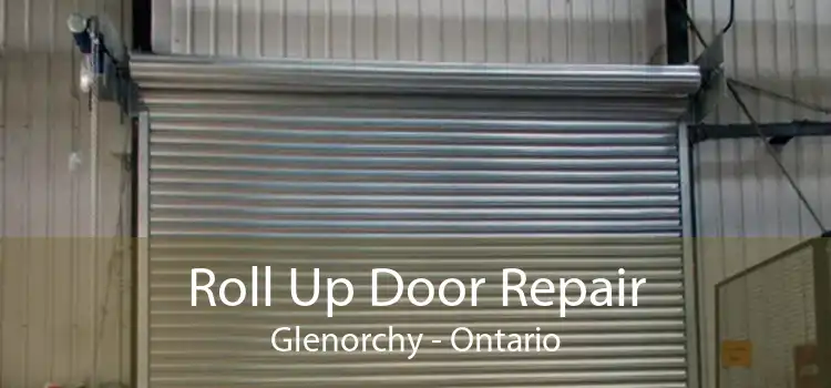 Roll Up Door Repair Glenorchy - Ontario