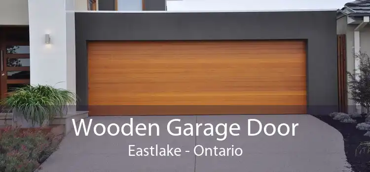 Wooden Garage Door Eastlake - Ontario